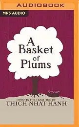 A Basket of Plums MP3 - Songs in the Tradition of Thich Nhat Hanh
