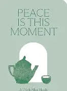 Peace is this Moment Journal